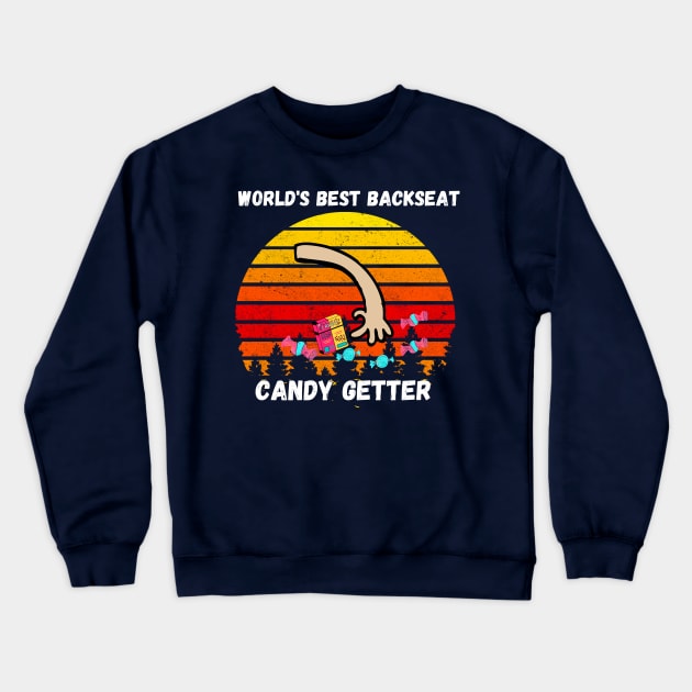 Best Dad in the World aka Backseat Candy Getter Crewneck Sweatshirt by Bubbly Tea